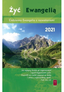 Żyć Ewangelią 2021 Codzienna Ewangelia z rozważaniami