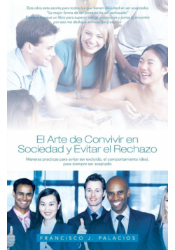 El Arte de Convivir En Sociedad y Evitar El Reachazo