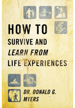 How to Survive and Learn from Life Experiences