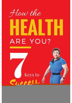 How The Health Are You?