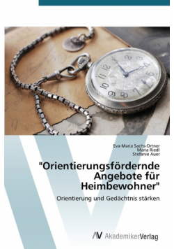 "Orientierungsfördernde Angebote für Heimbewohner"