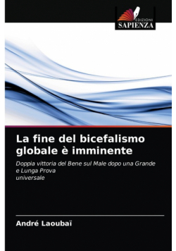 La fine del bicefalismo globale è imminente