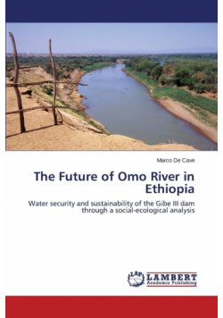 The Future of Omo River in Ethiopia
