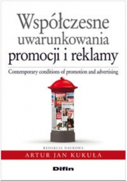 Współczesne uwarunkowania promocji i reklamy