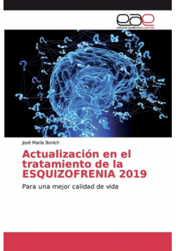 Actualización en el tratamiento de la ESQUIZOFRENIA 2019