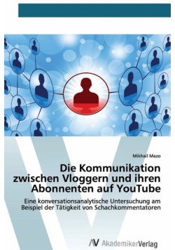 Die Kommunikation zwischen Vloggern und ihren Abonnenten auf YouTube