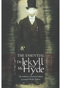 The Essential Dr. Jekyll And Mr. Hyde