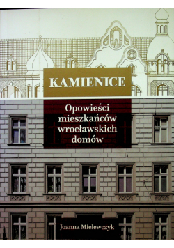 Opowieści mieszkańców wrocławskich domów