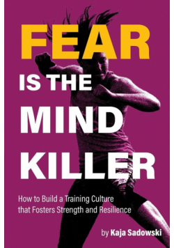 Fear is the Mind Killer