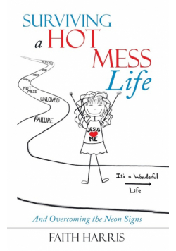 Surviving a Hot Mess Life