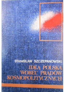 Idea polska wobec prądów kosmopolitycznych