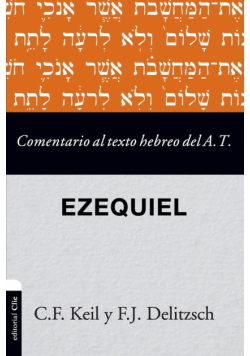 Comentario al texto hebreo del Antiguo Testamento - Ezequiel