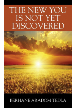 The New You Is Not Yet Discovered