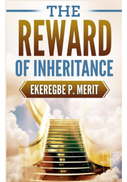 The Reward of Inheritance