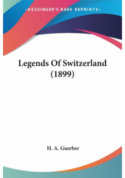 Legends Of Switzerland (1899)