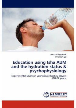 Education using Isha AUM and the hydration status & psychophysiology
