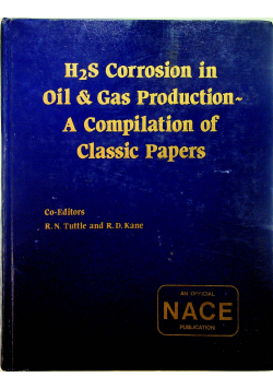 H2S Corrosion in Oil gas production A compilation of classic paper