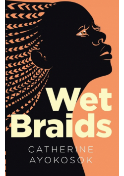 Wet Braids