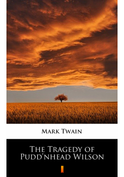 The Tragedy of Pudd’nhead Wilson