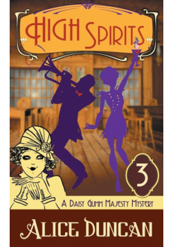 High Spirits (A Daisy Gumm Majesty Mystery, Book 3)
