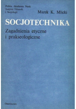 Socjotechnika Zagadnienia etyczne i
