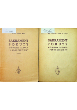 Sakrament pokuty w świetle teologii i psychohigieny część 1 i 2