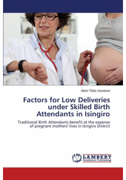 Factors for Low Deliveries Under Skilled Birth Attendants in Isingiro