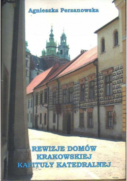 Rewizja domów krakowskiej kapituły katedralnej