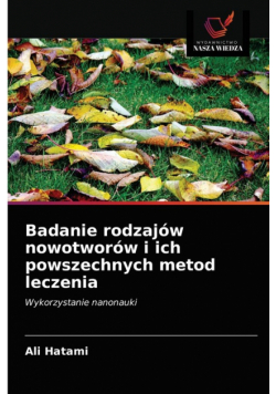 Badanie rodzajów nowotworów i ich powszechnych metod leczenia