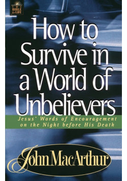 How to Survive in a World of Unbelievers
