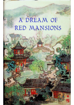 A dream of red mansions Volume I