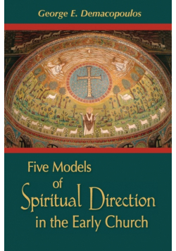 Five Models of Spiritual Direction in the Early Church