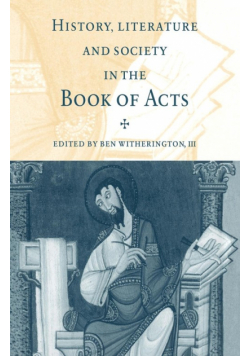 History, Literature, and Society in the Book of Acts