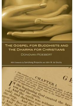 The Gospel for Buddhists and the Dharma for Christians