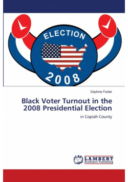 Black Voter Turnout in the 2008 Presidential Election