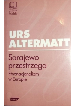 Sarajewo przestrzega etnonacjonalizm w europie