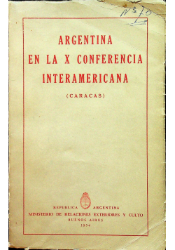 Argentina en la X conferencia interamericana