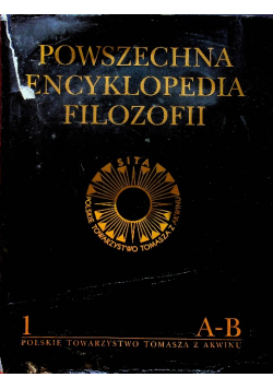 Powszechna encyklopedia filozofii Tom I