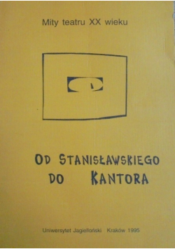 Od Stanisławskiego do Kantora