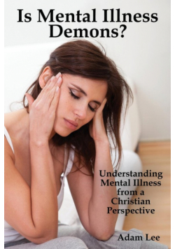 Is Mental Illness Demons?