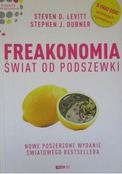 Freakonomia Świat od podszewki