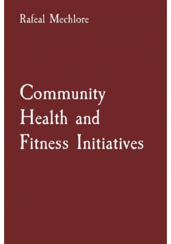Community Health and Fitness Initiatives