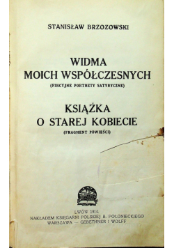 Widma moich współczesnych Książka o starej kobiecie 1914 r.