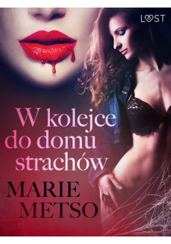 LUST. W kolejce do domu strachów – opowiadanie erotyczne