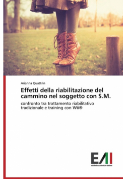 Effetti della riabilitazione del cammino nel soggetto con S.M.