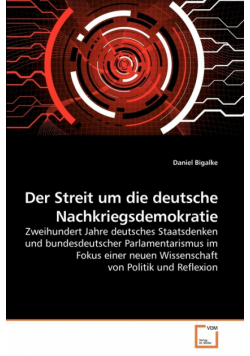 Der Streit um die deutsche Nachkriegsdemokratie