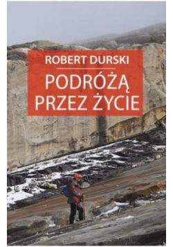Podróżą przez życie
