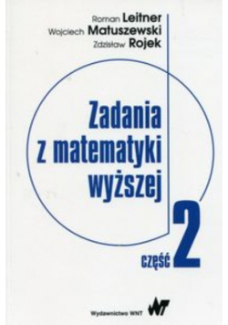 Zadania z matematyki wyższej Część 2