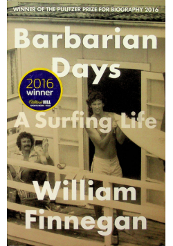 Barbarian Days A  Surfing Life