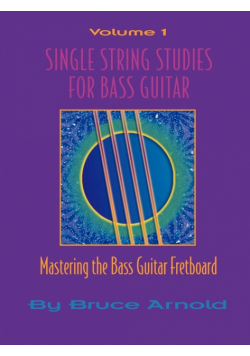 Single String Studes for Bass Guitar, Volume 1